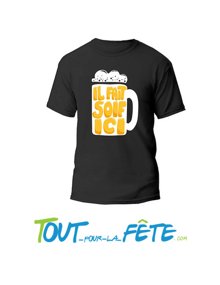 T shirt "Il fait soif ici" taille M/L