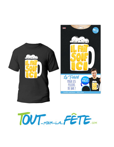 T shirt "Il fait soif ici" taille M/L