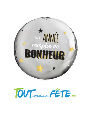 Ballon aluminium " une année remplie de bonheur " argent 45cm