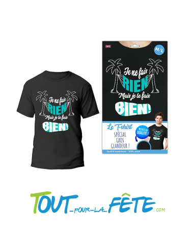 T shirt "Je ne fais rien mais je le fais bien" taille M/L