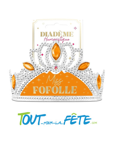 Diadème argent, or, orange Miss fofolle accessoire humoristique