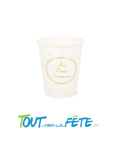 Lot de 8 gobelets mon premier anniversaire blanc et or