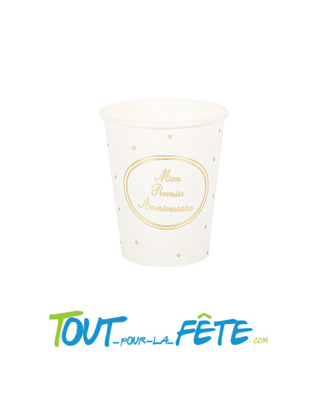 Lot de 8 gobelets mon premier anniversaire blanc et or