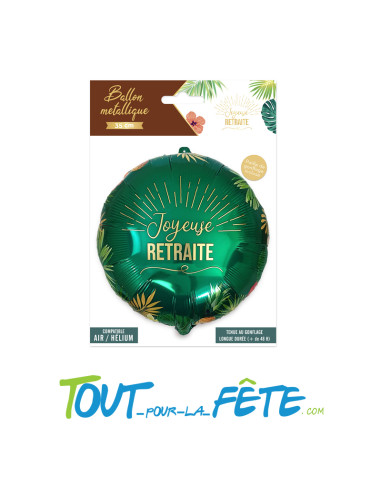 Ballon aluminium 35cm joyeuse retraite vert...