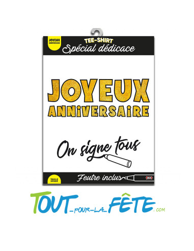 T shirt dédicace joyeux anniversaire
