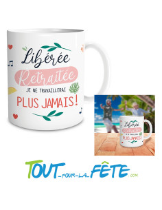 Tasse vive la retraite " libérée, retraitée" 2