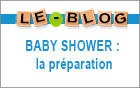 BABY SHOWER : la préparation